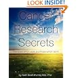 Cancer Research Secrets: Therapies which work and those which... by Keith Scott-Mumand Dragos Balasoiu