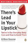 There's Lead In Your Lipstick