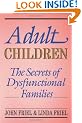 Adult Children Secrets of Dysfunctional Families: The Secrets of Dysfunctional Families