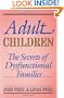 Adult Children Secrets of Dysfunctional Families: The Secrets of Dysfunctional Families