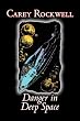 Danger in Deep Space