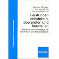 Leistungen entwickeln, �berpr�fen und beurteilen: Bew�hrte und neue Wege f�r die Primar- und Sekundarstufe
