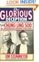 The Glorious Deception: The Double Life of William Robinson, aka Chung Ling Soo, the "Marvelous Chinese Conjurer"