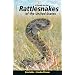 A Guide to the Rattlesnakes of the United States