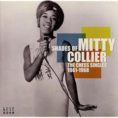 Shades of Mitty Collier: the Chess Singles 1961-1968