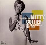 Shades of Mitty Collier: the Chess Singles 1961-1968