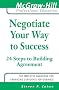 Negotiate Your Way to Success: 24 Steps to Building Agreement