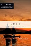 Luke (N.T. Wright for Everyone Bible Study Guides)