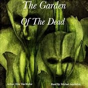 The Garden of the Dead | [Drac Von Stoller]