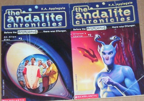 Lot 2 Andalite Chronicles Animorphs (#2 Allorans Choice ~ #3 an Alien Dies)