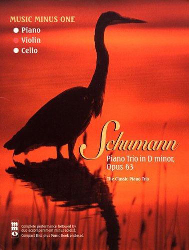 Music Minus One Violin: Schumann Piano Trio in D minor, op. 63 (Book & CD)