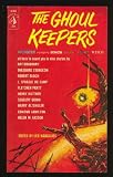 THE GHOUL KEEPERS: The Sorcerer s Apprentice; The Martian and the Moron; The Isle of the Sleeper; Please Go Way and Let Me Sleep; The Lake; The Witch in the Fog; When the Night Wind Howls; Clair de Lune; Spawn of Dagon