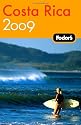 Fodor's Costa Rica 2009 (Fodor's Gold Guides)