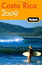 Fodor's Costa Rica 2009 (Fodor's Gold Guides)