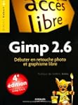 Gimp 2.6 : D�buter en retouche photo...