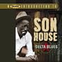 Proper Introduction to Son House: Delta Blues