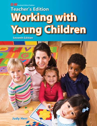 Working With Young Children, Teacher Edition