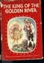 THE KING OF THE GOLDEN RIVER/JOHN RUSKIN
