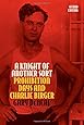 A Knight of Another Sort: Prohibition Days and Charlie Birger, Second Edition (Shawnee Classics)