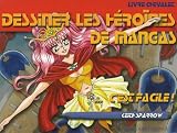 Dessiner les héroïnes de mangas, c'est facile !