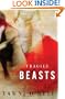 Fragile Beasts: A Novel