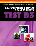 ASE Test Prep Series -- Collision (B3): Non-Structural Analysis and Damage Repair - 1401836658