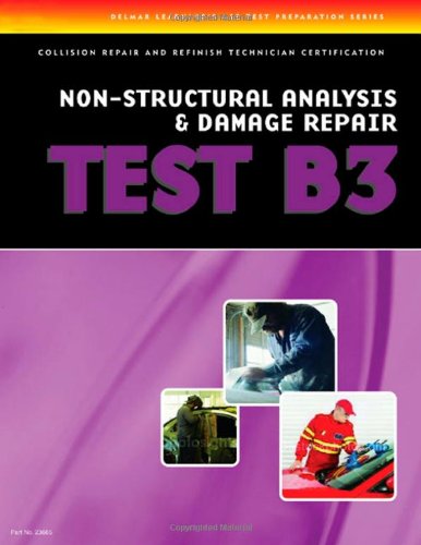 ASE Test Prep Series -- Collision (B3): Non-Structural Analysis and Damage Repair - Cengage Learning - DE-1401836658 - ISBN: 1401836658 - ISBN-13: 9781401836658