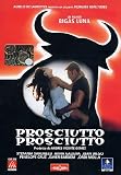 Prosciutto Prosciutto