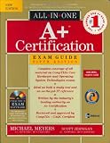 A+ Certification All-in-One Exam Guide, Sixth Edition (A+ Certification All in One Exam)