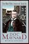 Doc Maynard: The man who invented Seattle