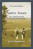 Native Tours: The Anthropology of Travel and Tourism