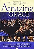 Bill and Gloria Gaither and Their Homecoming Friends: Amazing Grace