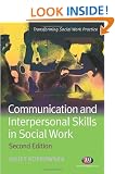 Communication and Interpersonal Skills in Social Work (Transforming Social Work Practice)