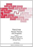 Vaccines : recent trends and progress