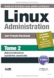 Linux Administration - Tome 2 - Administration système avancée