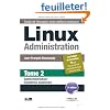 Linux Administration - Tome 2 - Administration syst�me avanc�e
