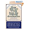 How You Can Profit From The Coming Devaluation