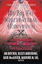 My Big Fat Supernatural Honeymoon