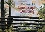 The Art of Landscape Quilting