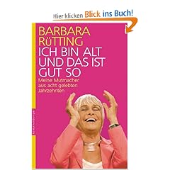 Ich bin alt und das ist gut s