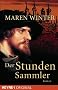 Der Stundensammler: Roman