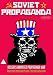 Soviet Propaganda - American Imperialists and Fascist Barbarians