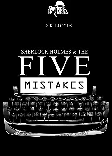 Sherlock Holmes and The Five Mistakes