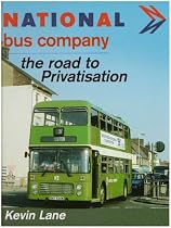 National Bus Company: The Road to Privatisation (National Bus Company)