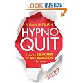 Hypnoquit: How to break free of any addiction - for ever