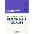 Le grand livre du responsable qualit�