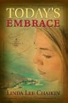 Today's Embrace: East of the Sun Seri...