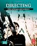 Directing: Film Techniques and Aesthetics (Screencraft Series)