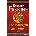 Die K�nigin des Feuers