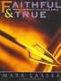Faithful and True: Sexual Integrity in a Fallen World